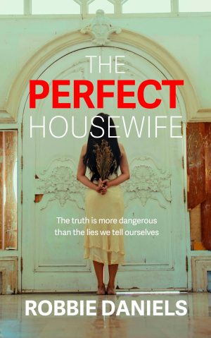 The Perfect Housewife - Robbie Daniels