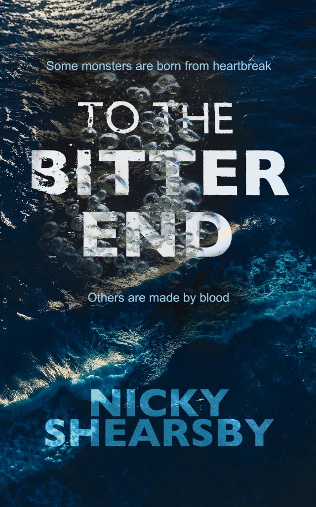 To the Bitter End - Nicky Shearsby
